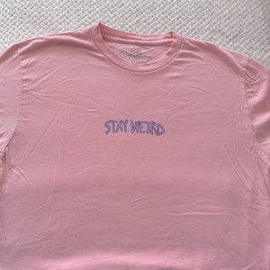 PacSun- Pink T-Shirt “Stay Weird”